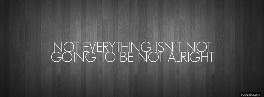 Photo simple not everything quotes Facebook Cover for Free