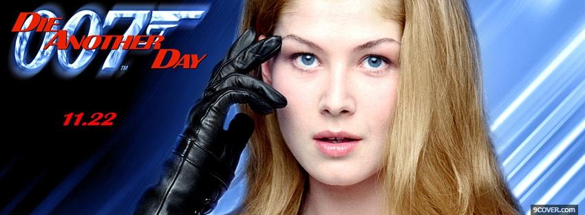 Photo movie die another day Facebook Cover for Free
