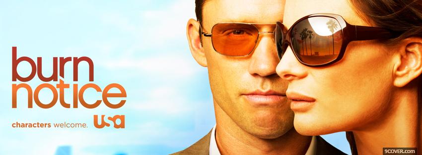Photo burn notice wearing sun glasses Facebook Cover for Free