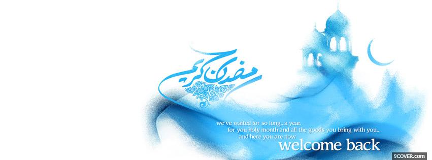 Photo Ramadan welcome back Facebook Cover for Free