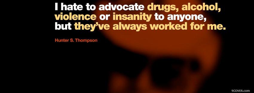 Photo drugs alcohol violence quotes Facebook Cover for Free