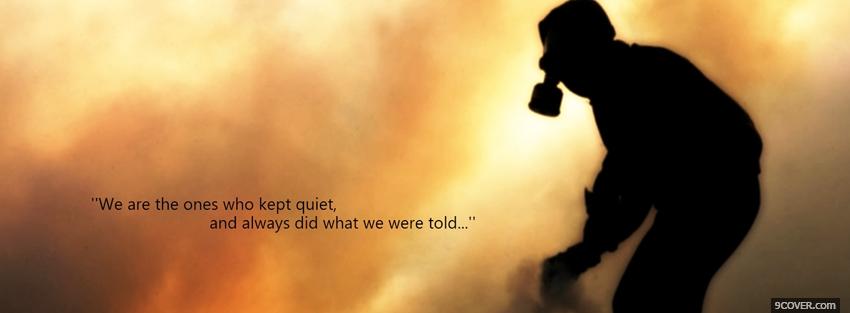 Photo always keep quiet quotes Facebook Cover for Free