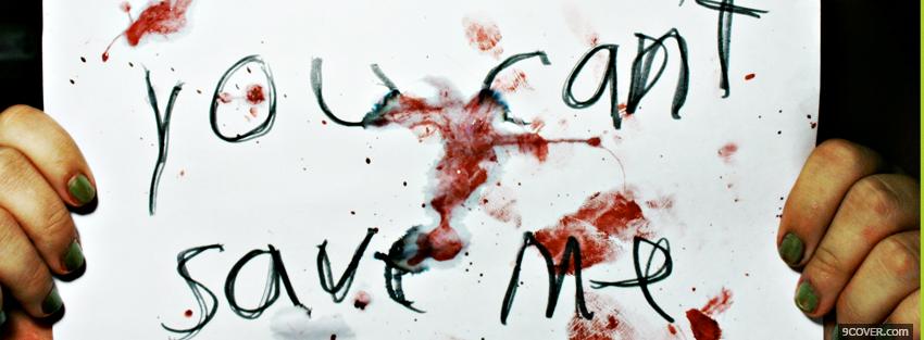 Photo cant save me quotes Facebook Cover for Free