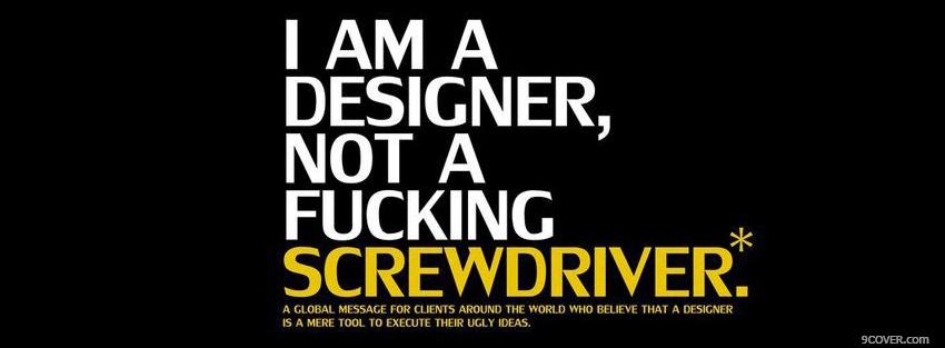 Photo not a screwdriver quotes Facebook Cover for Free