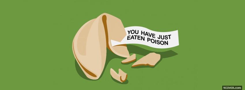 Photo eaten poison quotes Facebook Cover for Free