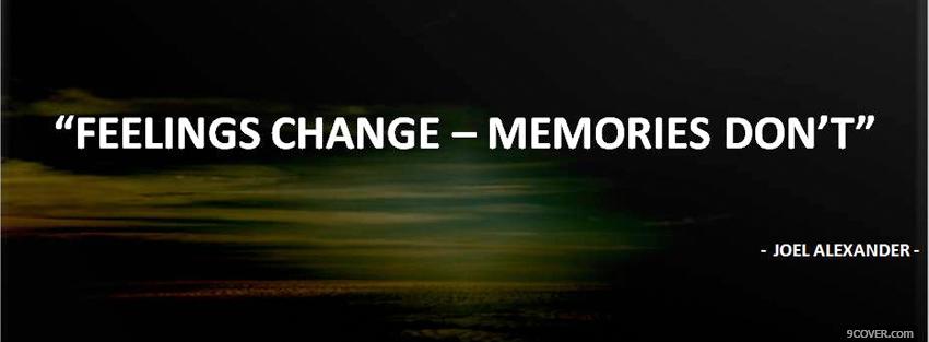 Photo feelings change quotes Facebook Cover for Free