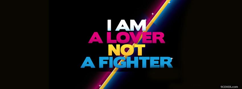 Photo im a lover quotes Facebook Cover for Free