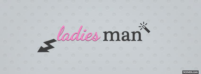 Photo pink ladies man quotes Facebook Cover for Free