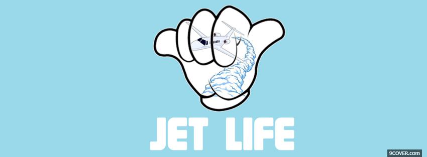 Photo jet life quotes Facebook Cover for Free
