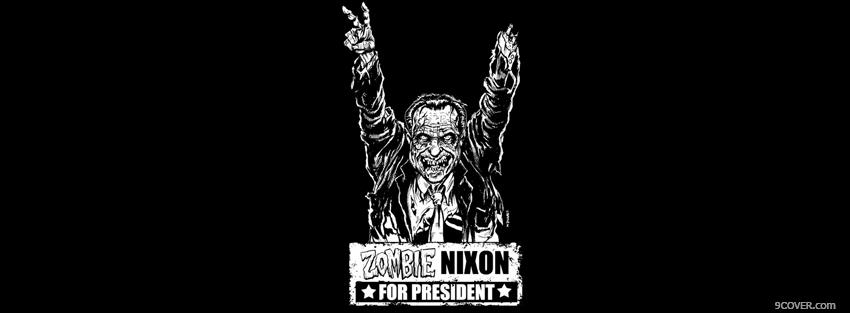 Photo zombie nixon quotes Facebook Cover for Free