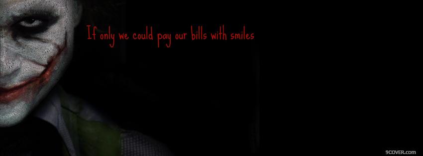 Photo bills with smiles quotes Facebook Cover for Free