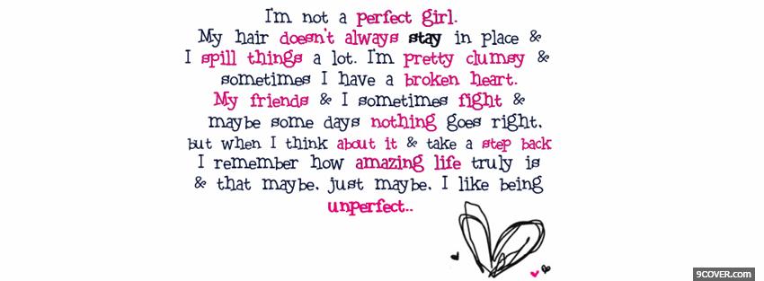 Photo like being unperfect quotes Facebook Cover for Free