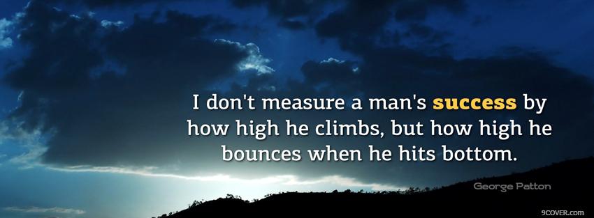 Photo measure mans success quotes Facebook Cover for Free
