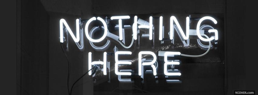 Photo nothing here quotes Facebook Cover for Free