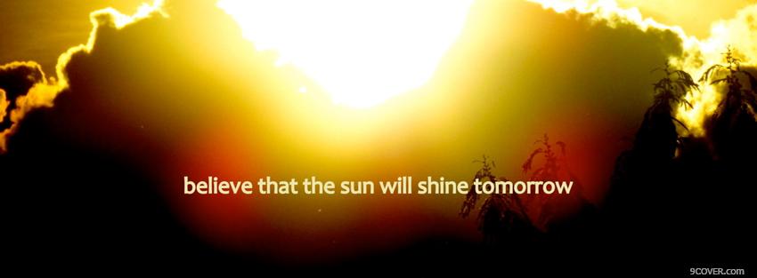 Photo sunshine tomorrow quotes Facebook Cover for Free
