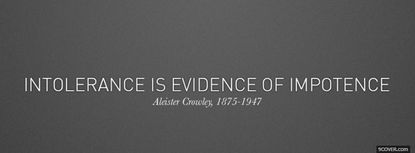 Photo intolerance evidence impotence quote Facebook Cover for Free