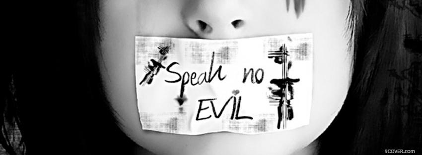 Photo speak no evil quotes Facebook Cover for Free