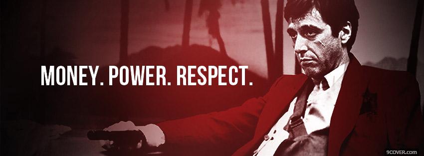 Photo Scarface Money Power Respect Facebook Cover for Free