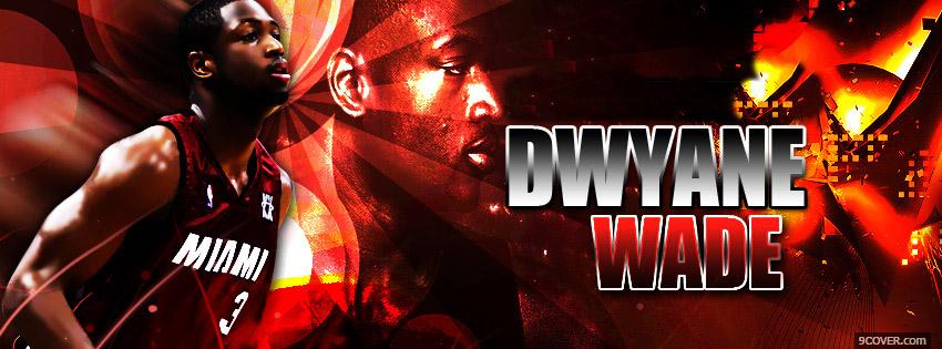 Photo Dwyane Wade Facebook Cover for Free