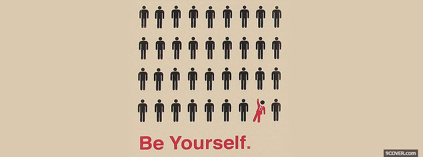 Photo Just be yourself Facebook Cover for Free