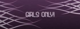girls only quotes facebook cover