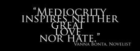 mediocrity inspires quotes facebook cover