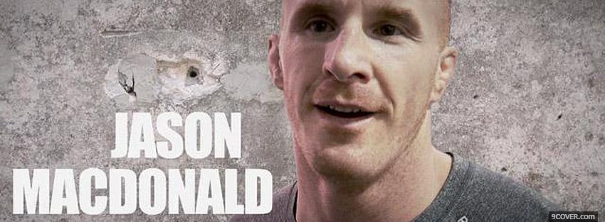 Photo jason macdonald ufc fighter Facebook Cover for Free
