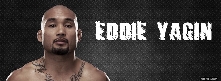 Photo eddie yagin ufc Facebook Cover for Free