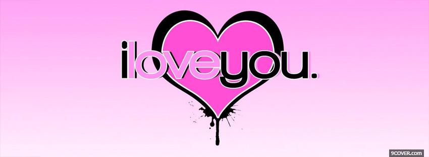Photo i love you pink heart Facebook Cover for Free