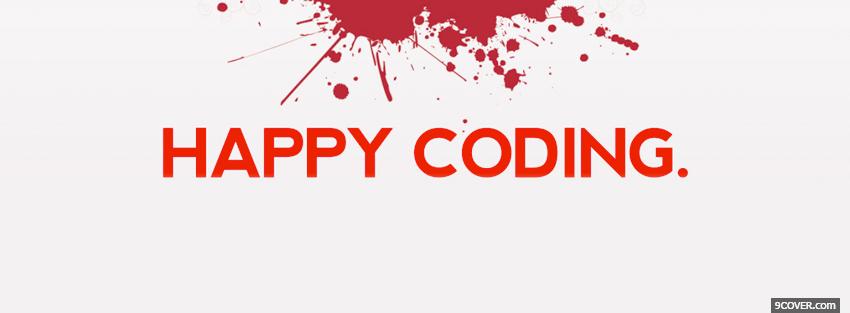 Photo happy coding quotes Facebook Cover for Free