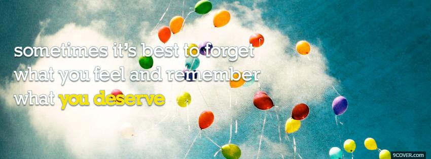 Photo remember what you deserve quotes Facebook Cover for Free