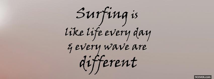 Photo every wave are different quotes Facebook Cover for Free