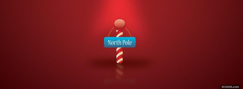 Photo north pole sign Facebook Cover for Free