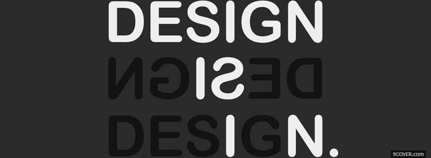 Photo design design design quotes Facebook Cover for Free
