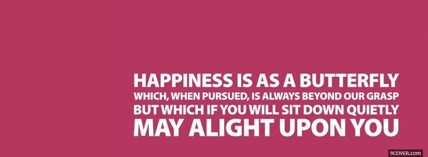 Photo happiness butterfly quotes Facebook Cover for Free