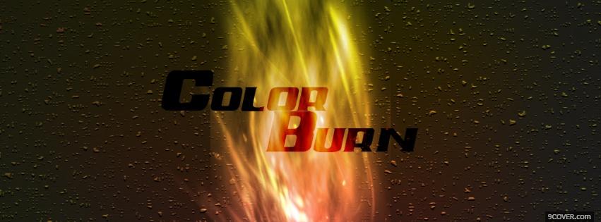 Photo color burn quotes Facebook Cover for Free