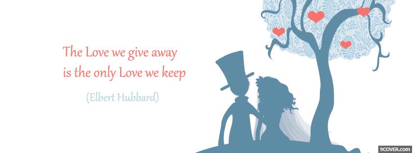 Photo the love we keep quotes Facebook Cover for Free