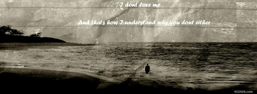 Photo dont love me quotes Facebook Cover for Free