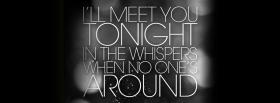 ill meet you tonight quotes facebook cover
