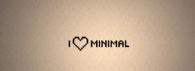 i love minimal facebook cover