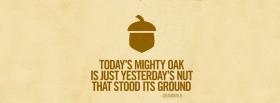 todays mighty oak quotes facebook cover