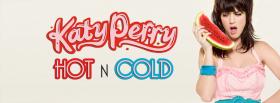 katy perry hot n cold facebook cover