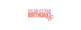 it is your birthday facebook cover