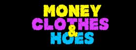 money clothes hoes quotes facebook cover
