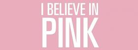 believe in pink quotes facebook cover