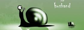 green snails husband quotes facebook cover