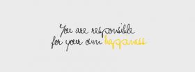 responsible for you quotes facebook cover