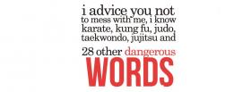 dangerous words quotes facebook cover