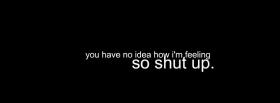 so shut up quotes facebook cover