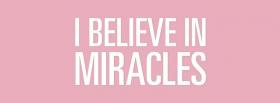 believe in miracles quotes facebook cover